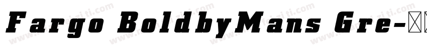 Fargo BoldbyMans Gre字体转换
